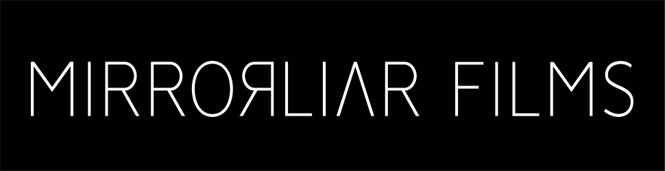 MIRRORLIAR FILMS
